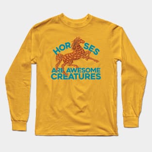 HORSES ARE AWESOME Long Sleeve T-Shirt